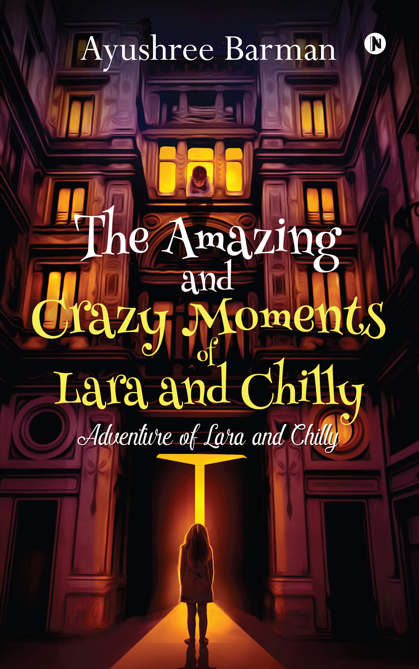 The Amazing And Crazy Moments Of Lara And Chilly : Adventure Of Lara And Chilly