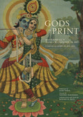 Gods in Print: Masterpieces of Indias Mythological Art