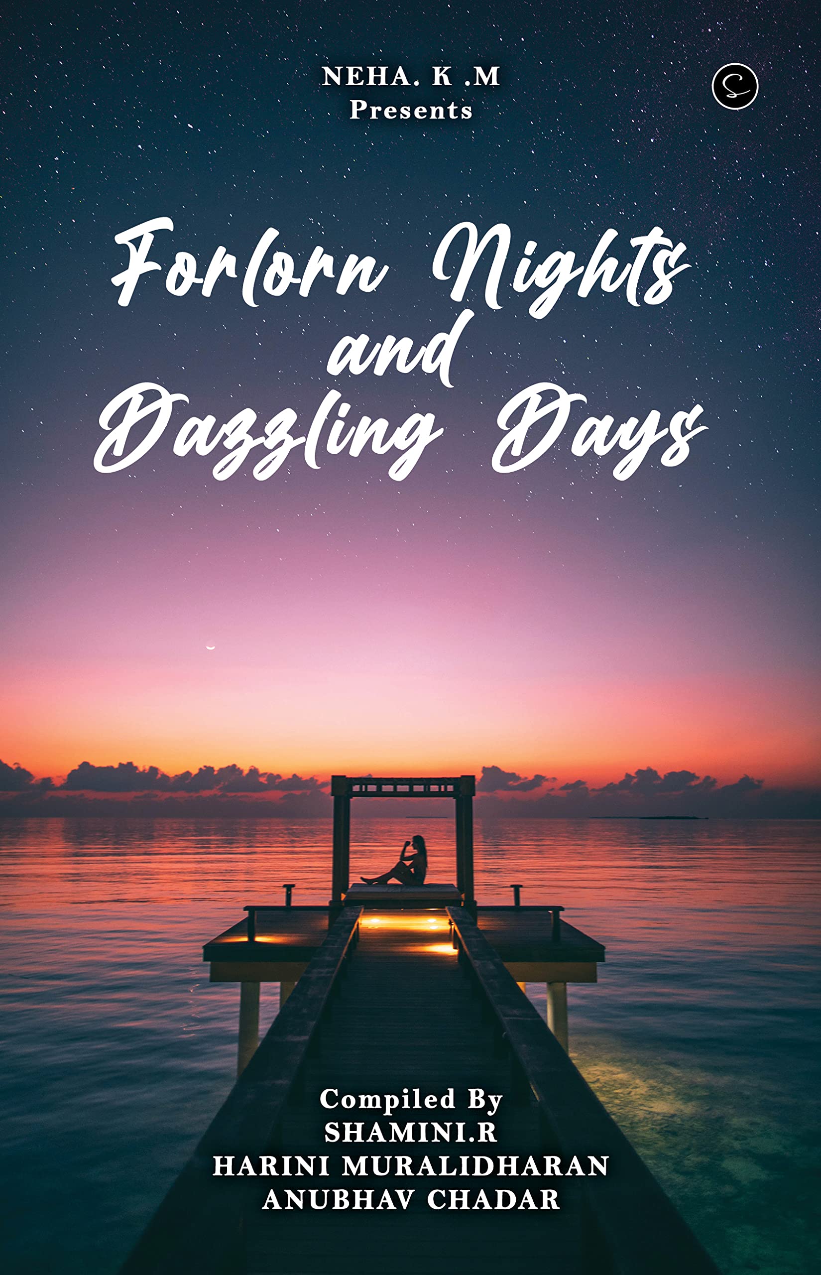 Forlorn Nights And Dazzling Days