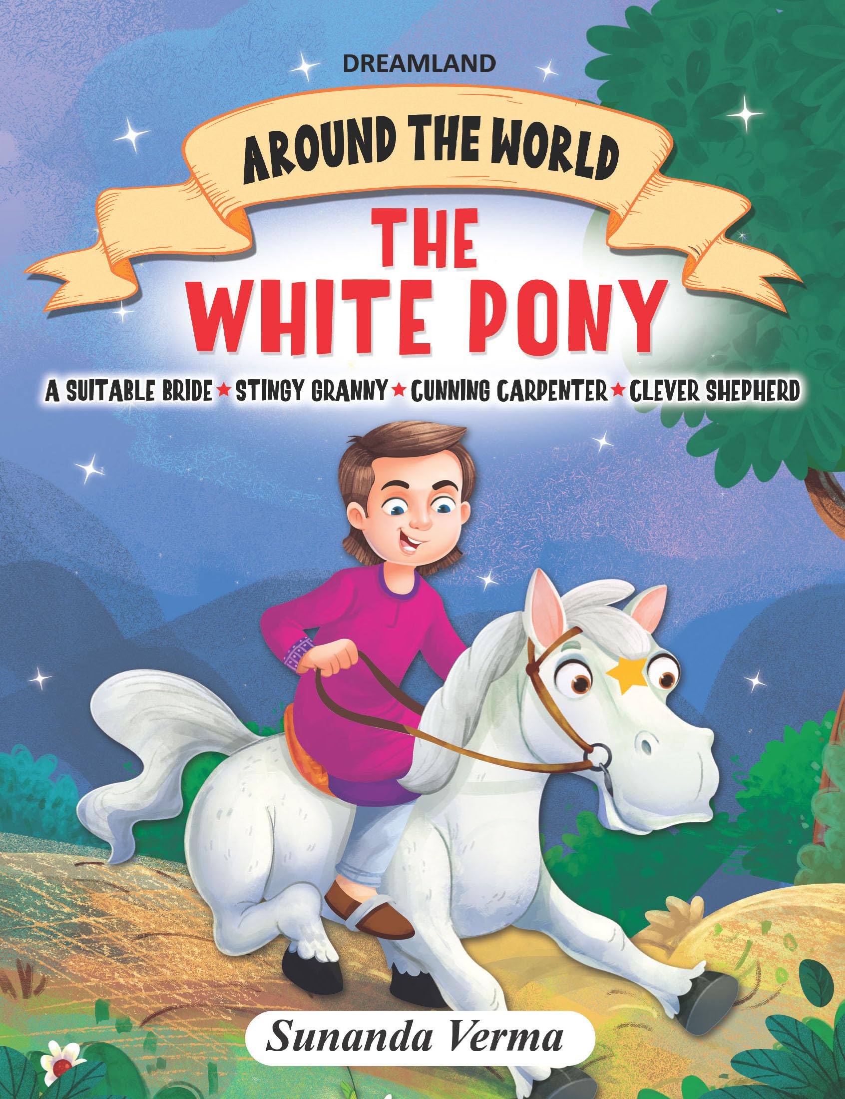 The White Pony And Other Stories  Around The World Stories For Children Age 4  7 Years