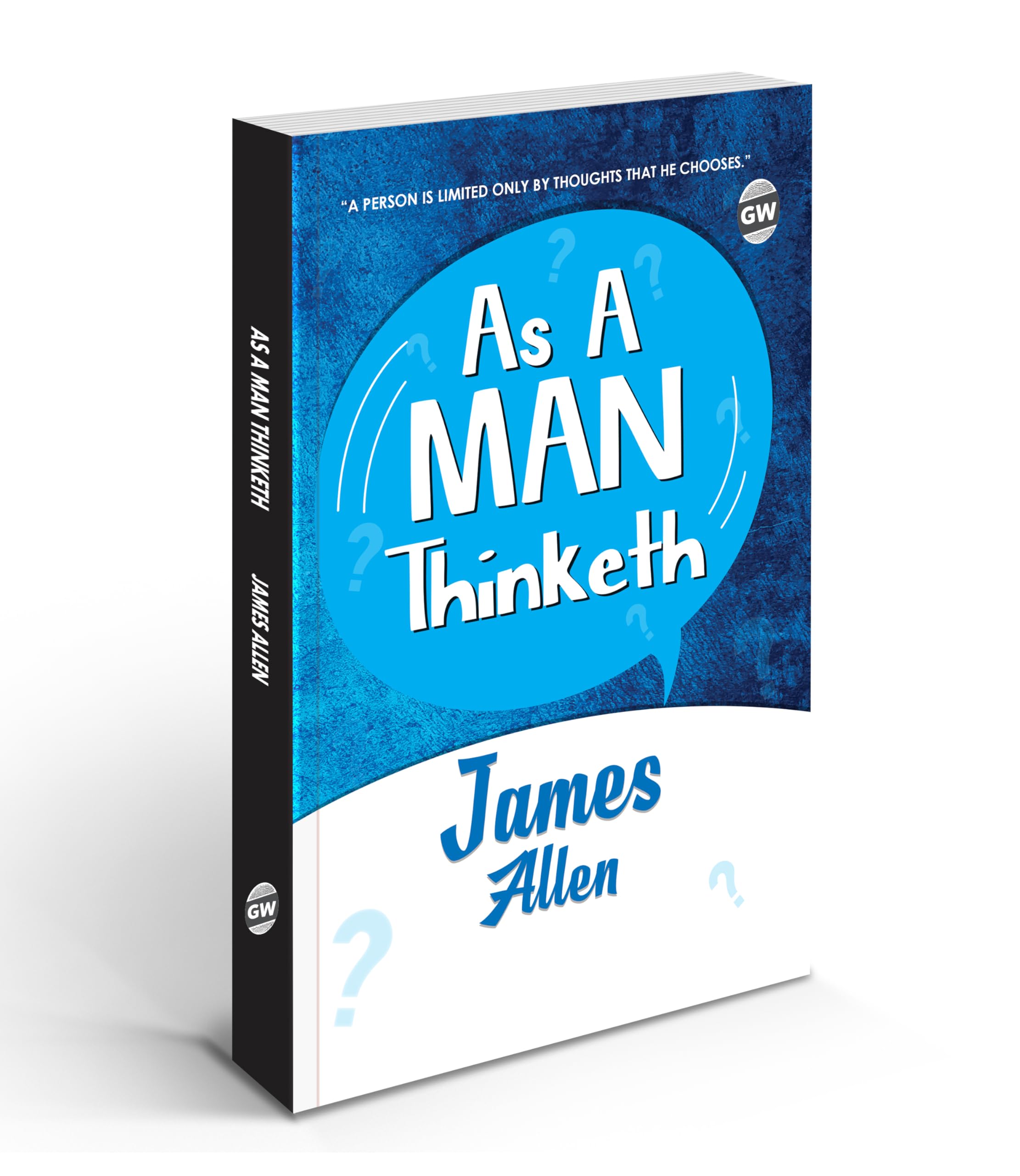 As A Man Thinketh (Paperback) : Inspirational Literary Classic, Best SelfHelp Book, Educational Book on Thought and Mindset