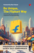 Rupa Publications India Be Unique, The Way: Unravelling Unprecedented Corporate Entrepreneurship
