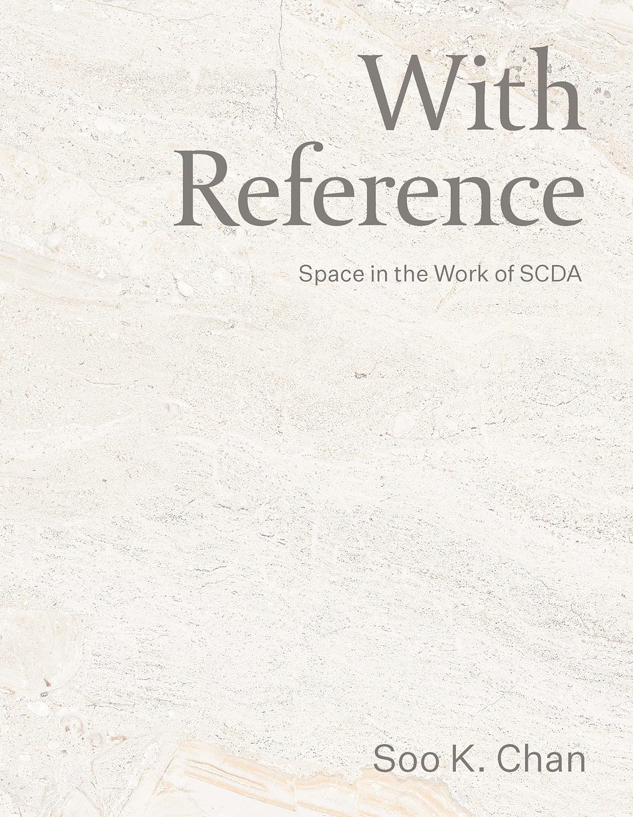 SCDA Architects III: SCDANotions of Space