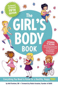 The Girls Body Book (Fifth Edition): Everything You Need to Know for a Healthy, Happy YOU! (Boys & Girls Body Books)
