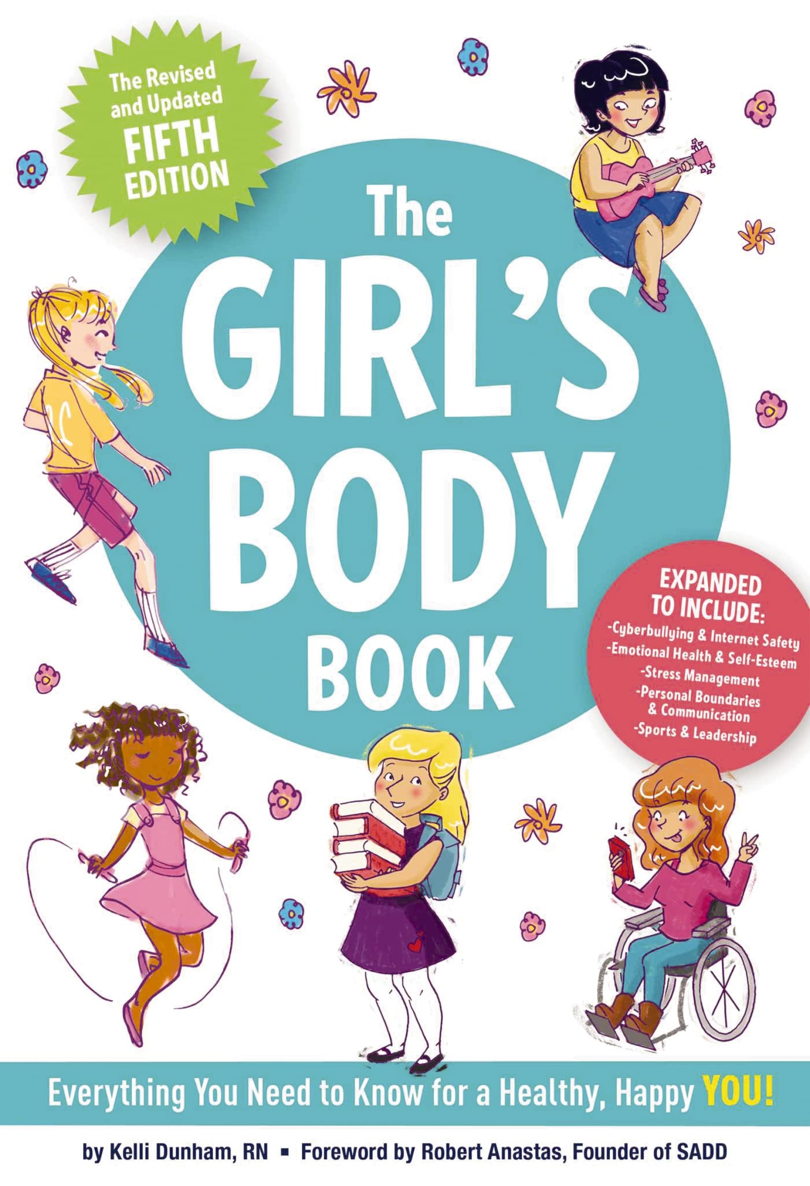 The Girls Body Book (Fifth Edition): Everything You Need to Know for a Healthy, Happy YOU! (Boys & Girls Body Books)