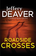 Roadside Crosses: Kathryn Dance Book 2 (Kathryn Dance thrillers)