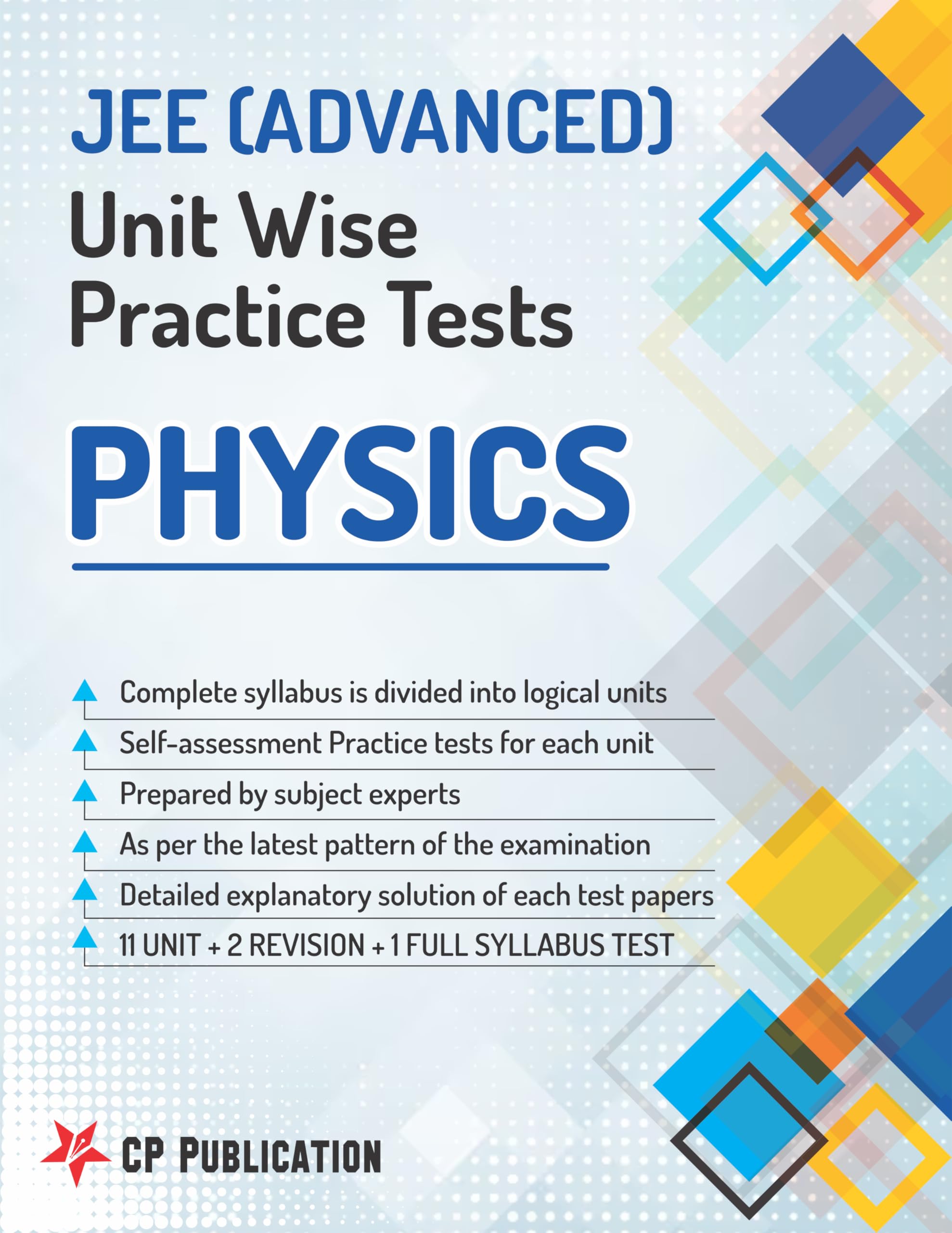Jee Advanced Physics  Unitwise Practice Test Papers