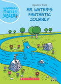 The World Of Mister Water #01: Mr. Waters Fantastic Journey