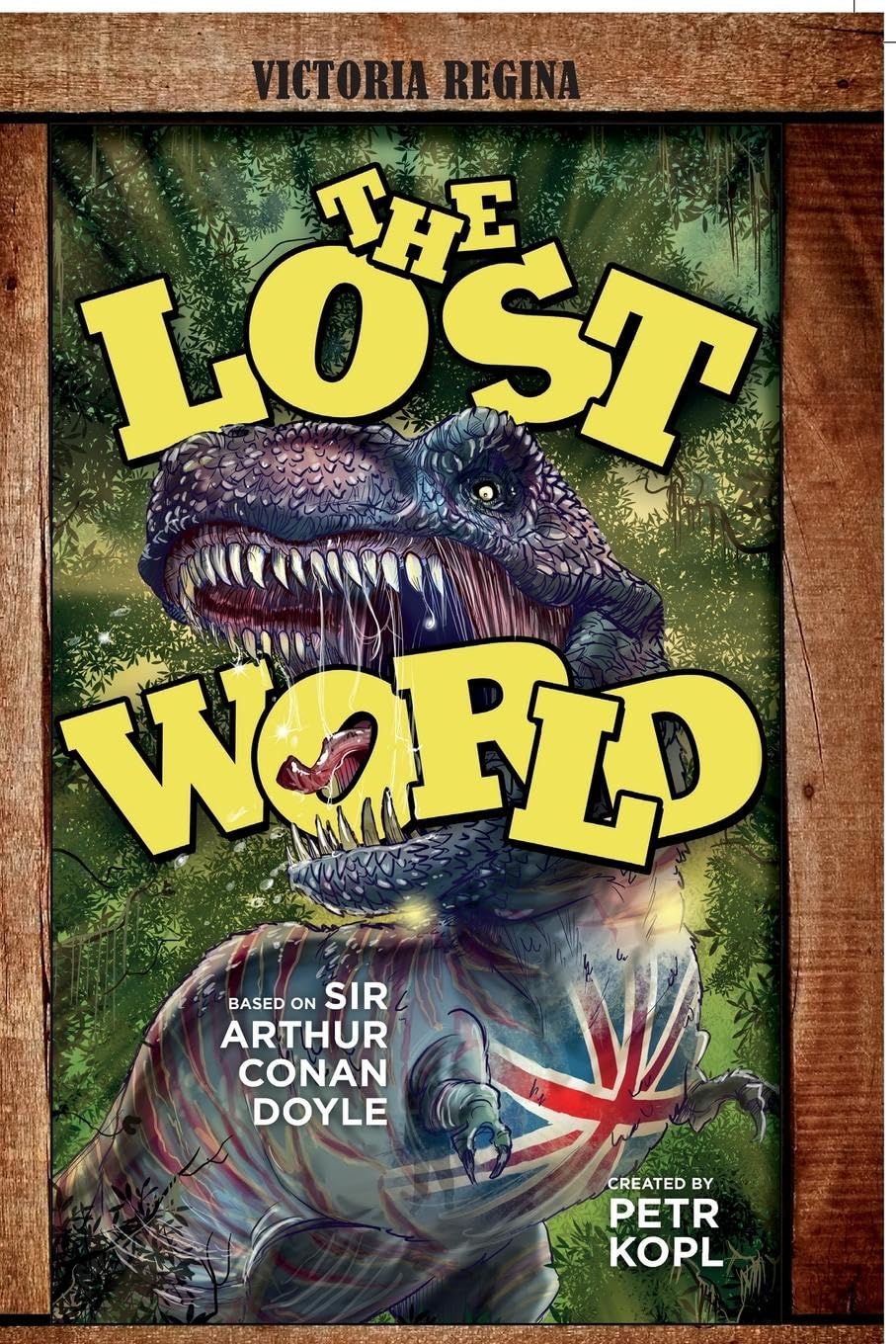 The Lost World  An Arthur Conan Doyle Graphic Novel