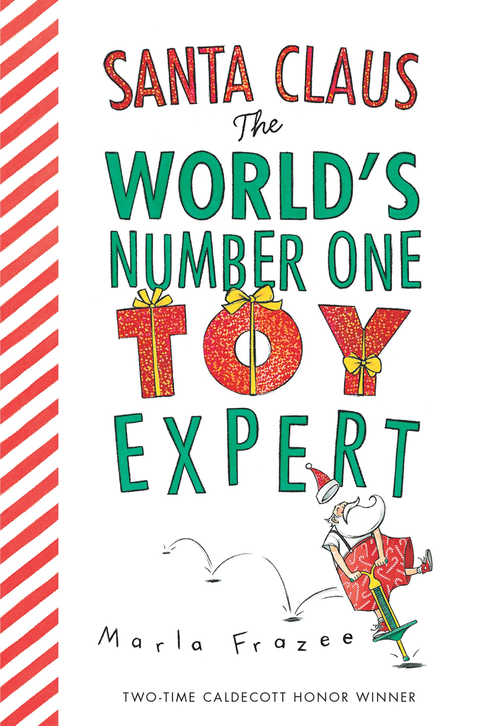 Santa Claus: The Worlds Number One Toy Expert Board Book: A Christmas Holiday Book for Kids