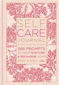 SelfCare Journal: 366 Prompts to Help Nurture & Recharge Your Body & Soul (Volume 9) (Gilded, Guided Journals)