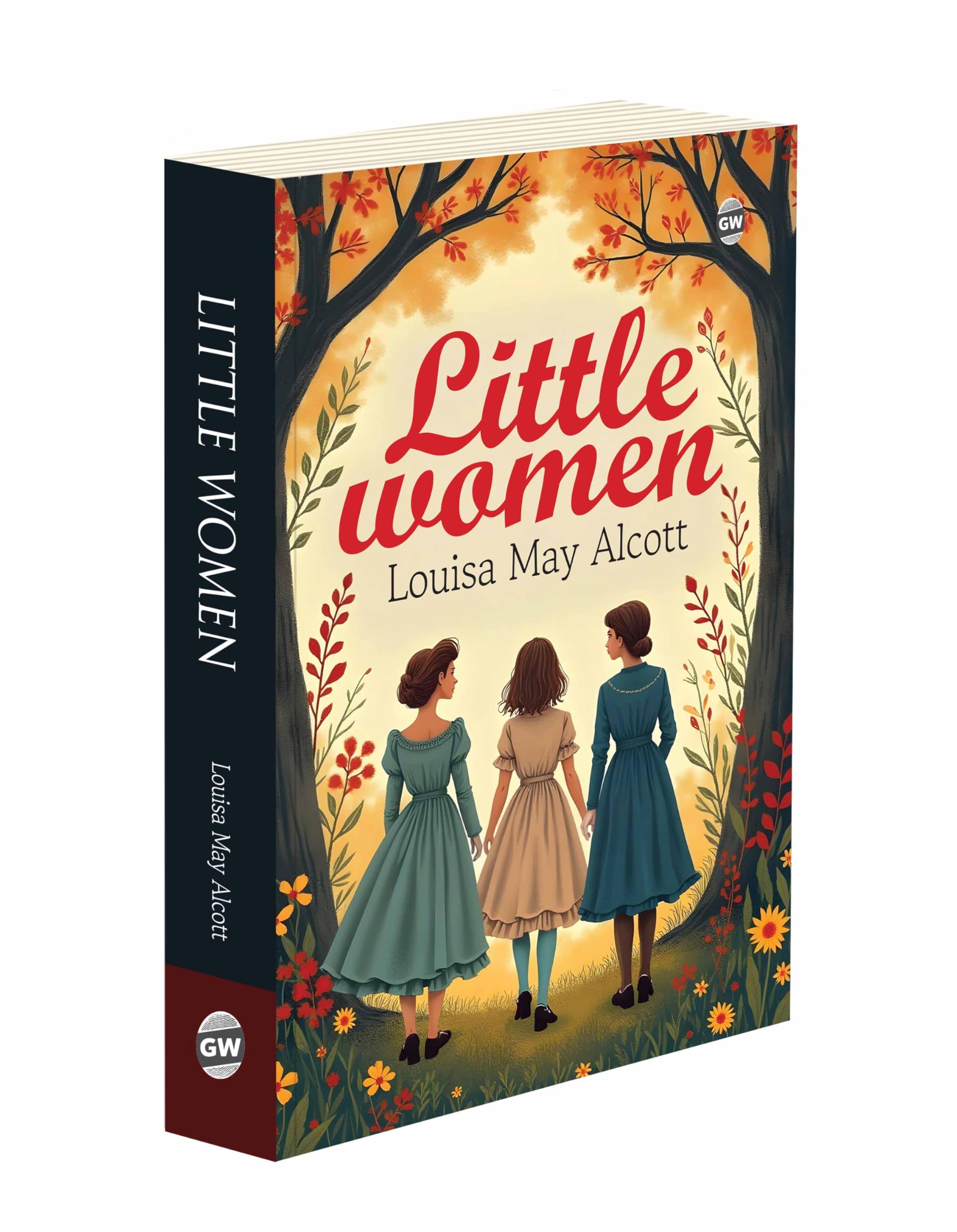 Little Women (Paperback) : Classic ComingofAge Tale, Famous Story of Love and Sacrifice, Timeless American Literature, Iconic 