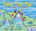 Follow That Map!: A First Book of Mapping Skills (Exploring Our Community, 1)