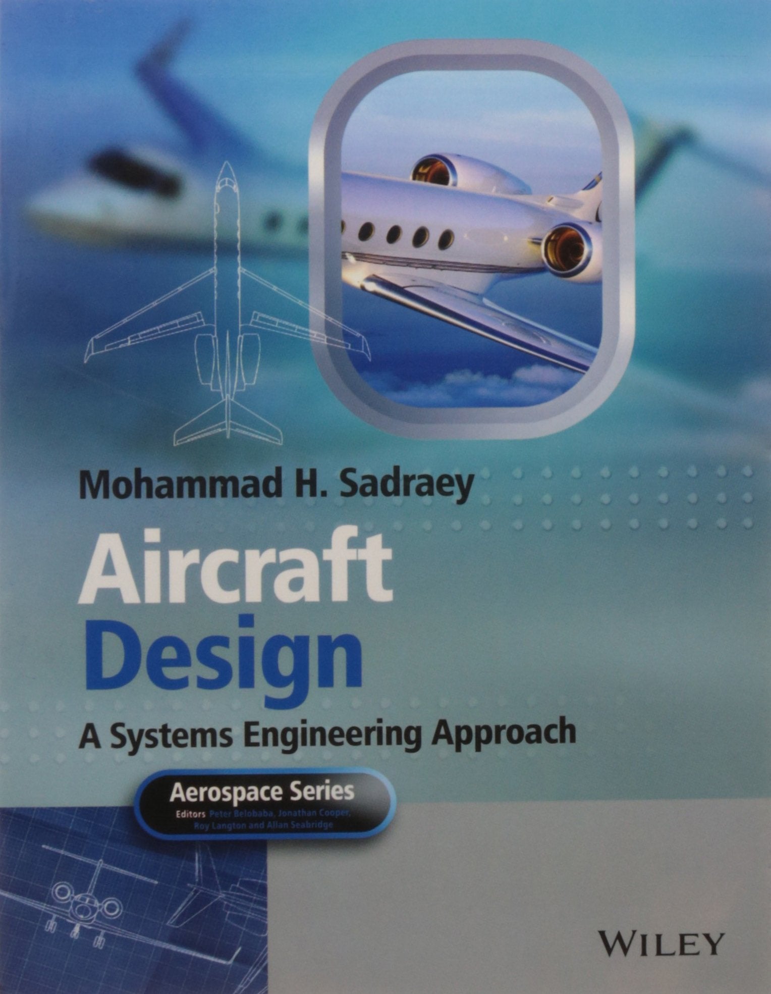 Aircraft Design A Systems Engineering Approach (Pb 2016)