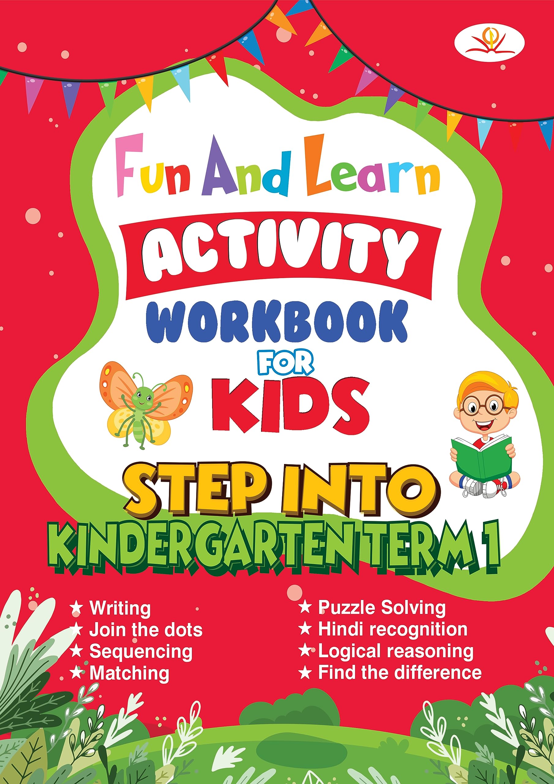 Fun And Learn Activity Workbook For Kids Step Into Kindergarten Term1