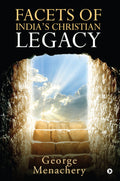Facets Of IndiaS Christian Legacy