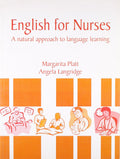 ENGLISH FOR NURSES:A RATIONAL APPR.TO LANG.LE: A Rational Approach to Language Learning