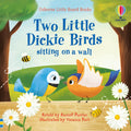 Little Board Books: Two Little Dickie Birds Sitting On A Wal