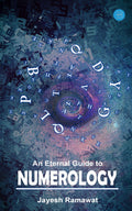 An eternal guide to Numerology