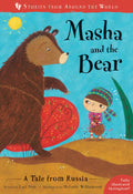 Masha and the Bear: A Tale from Russia (Stories From Around the World)