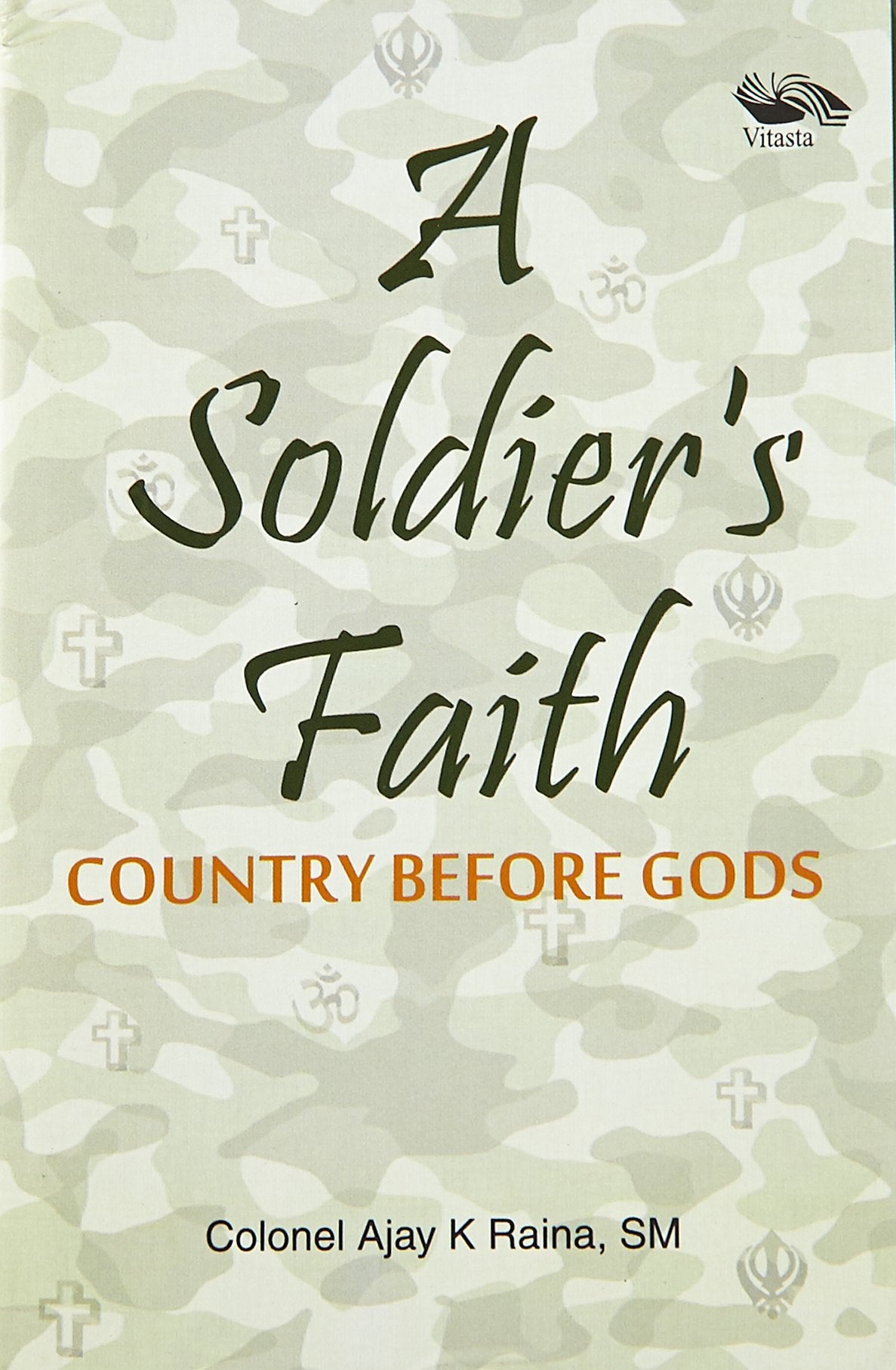 A Soldiers FaithCountry before Gods
