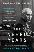 The Nehru Years : An International History Of Indian NonAlignment