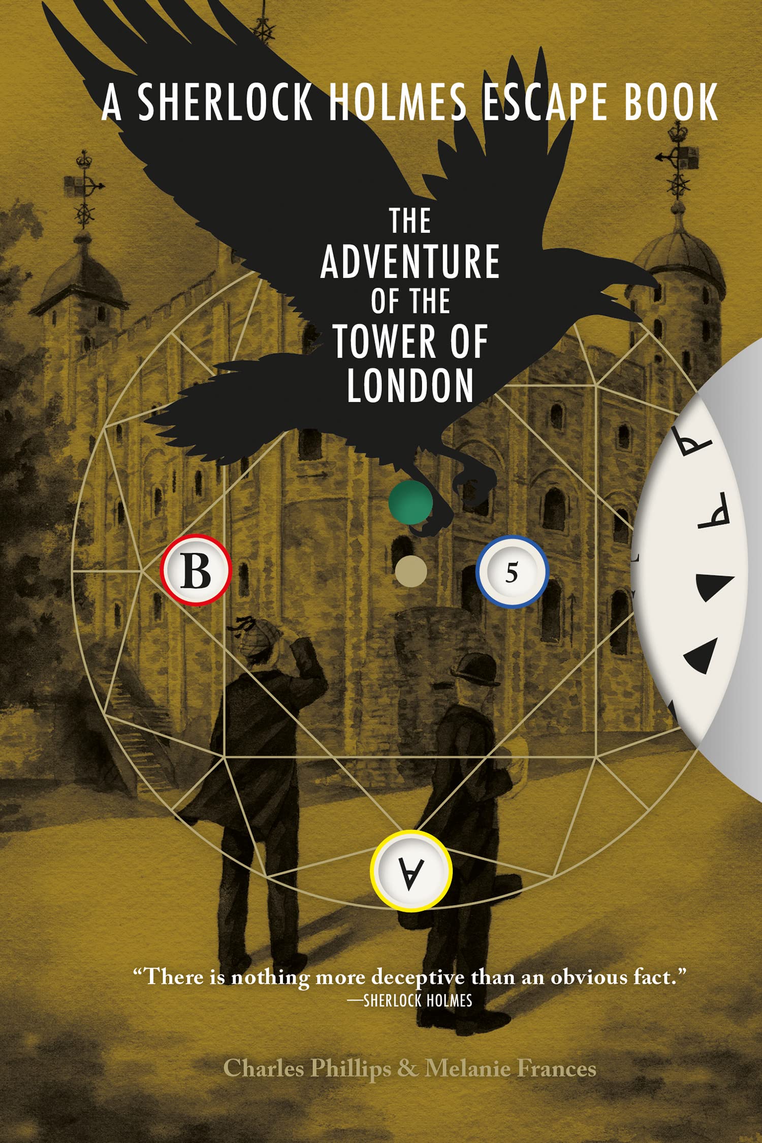 Sherlock Holmes Escape Book, A: The Adventure Of The Tower Of London: Education, Engagement, Empowerment