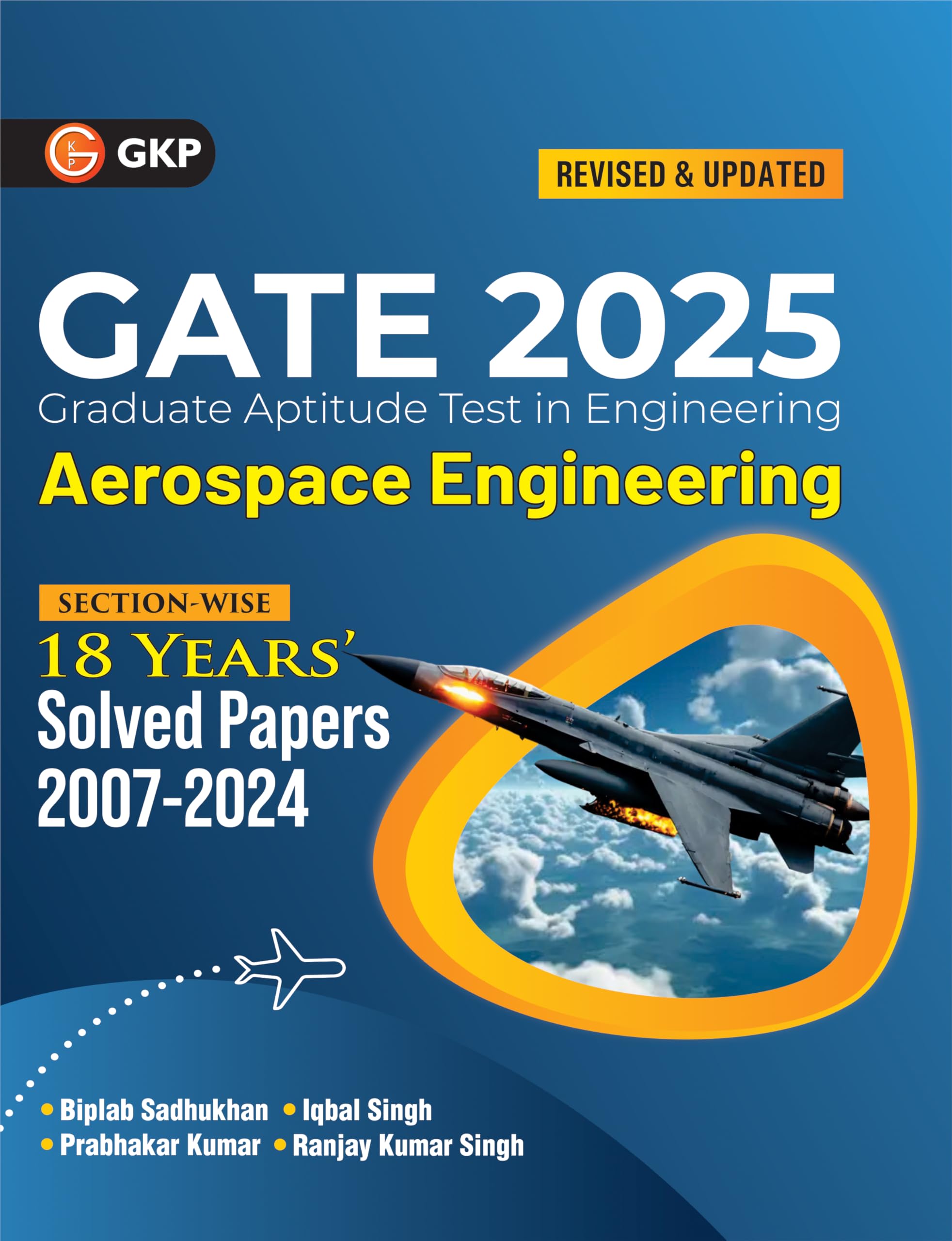 GKP GATE Aerospace Engineering 2025 | 18 Years Section Wise Solved Papers 20072024 | Topic Based with Analysis, Explanations & 