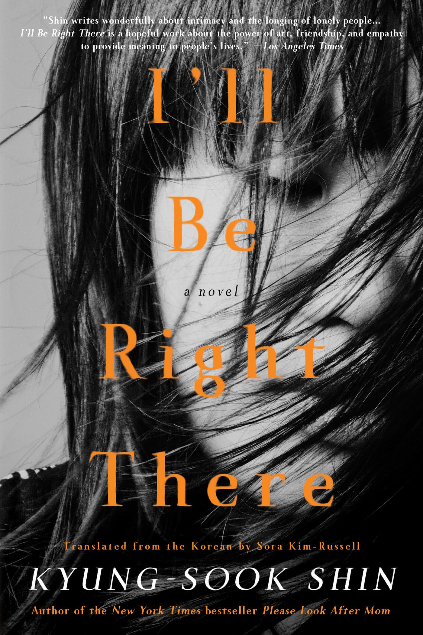 Ill Be Right There: A Novel