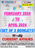 Vision IAS Monthly Current Affairs Magazine FEBRUARY 2024 to APRIL 2024 | Set of 3 Booklets | For UPSC Civil Services 202425 Ex