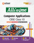 Arihant All in One Computer Applications Class 10 for CBSE Exams 202526 | Revised Edition as per latest syllabus | Mind Maps, C