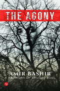 The Agony : A Harmony of Bruised Soul