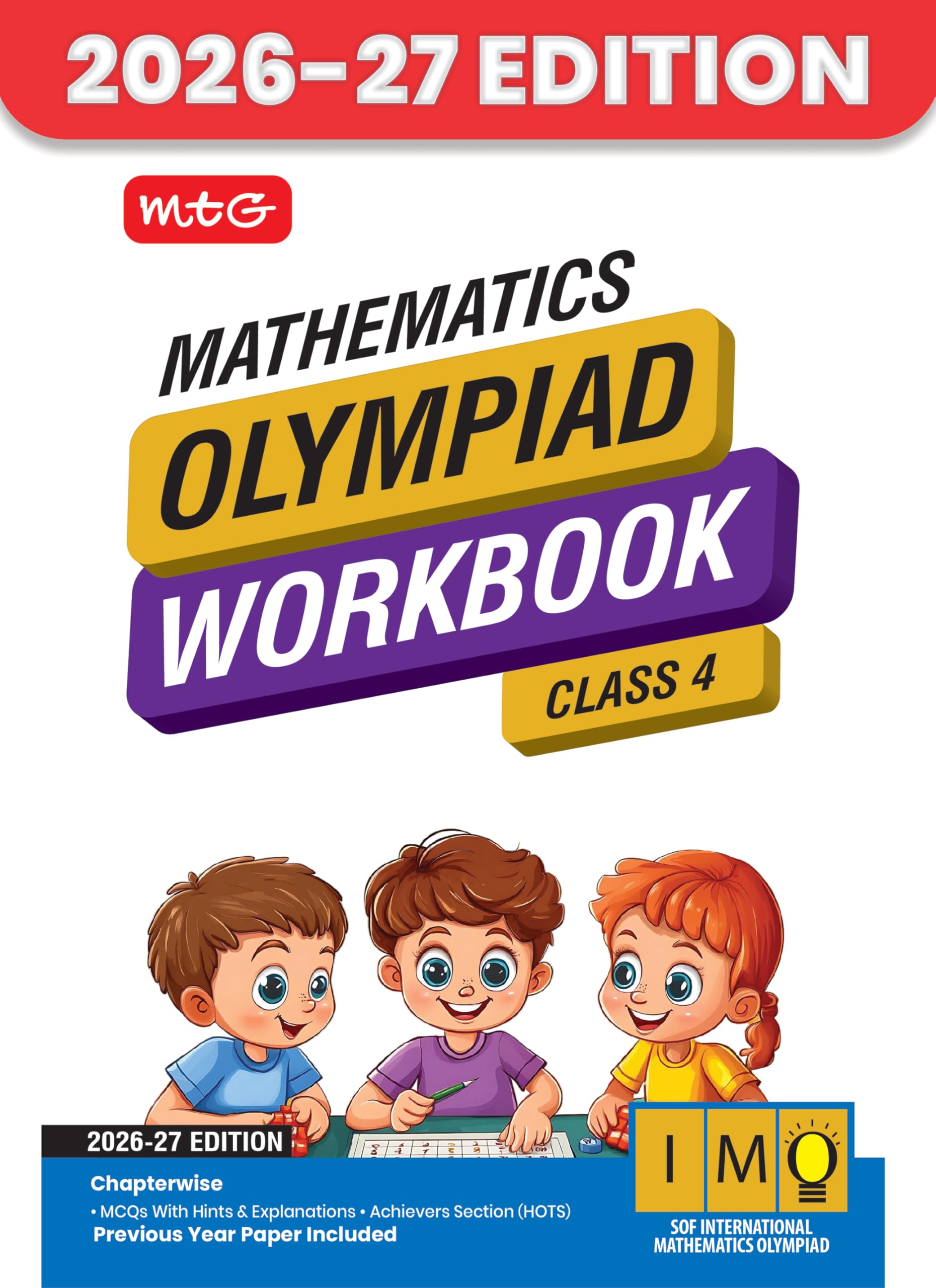 MTG International Mathematics Olympiad (IMO) Workbook Class 4  Chapterwise MCQs with Achievers Section  SOF Olympiad Books Fo