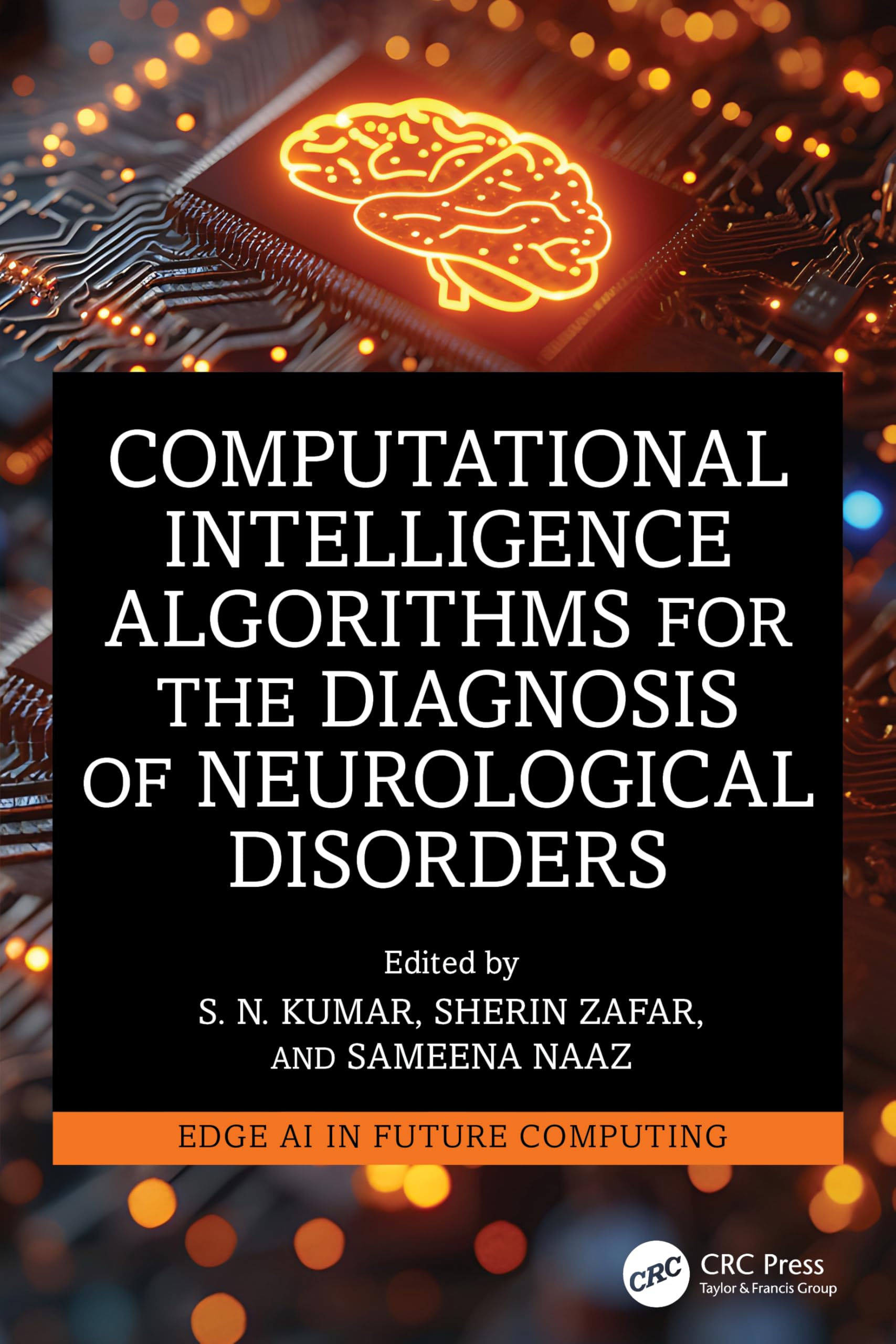Computational Intelligence Algorithms for the Diagnosis of Neurological Disorders (Edge Ai in Future Computing)