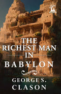 The Richest Man In Babylon [Original Edition (Complete), Premium Paperback]