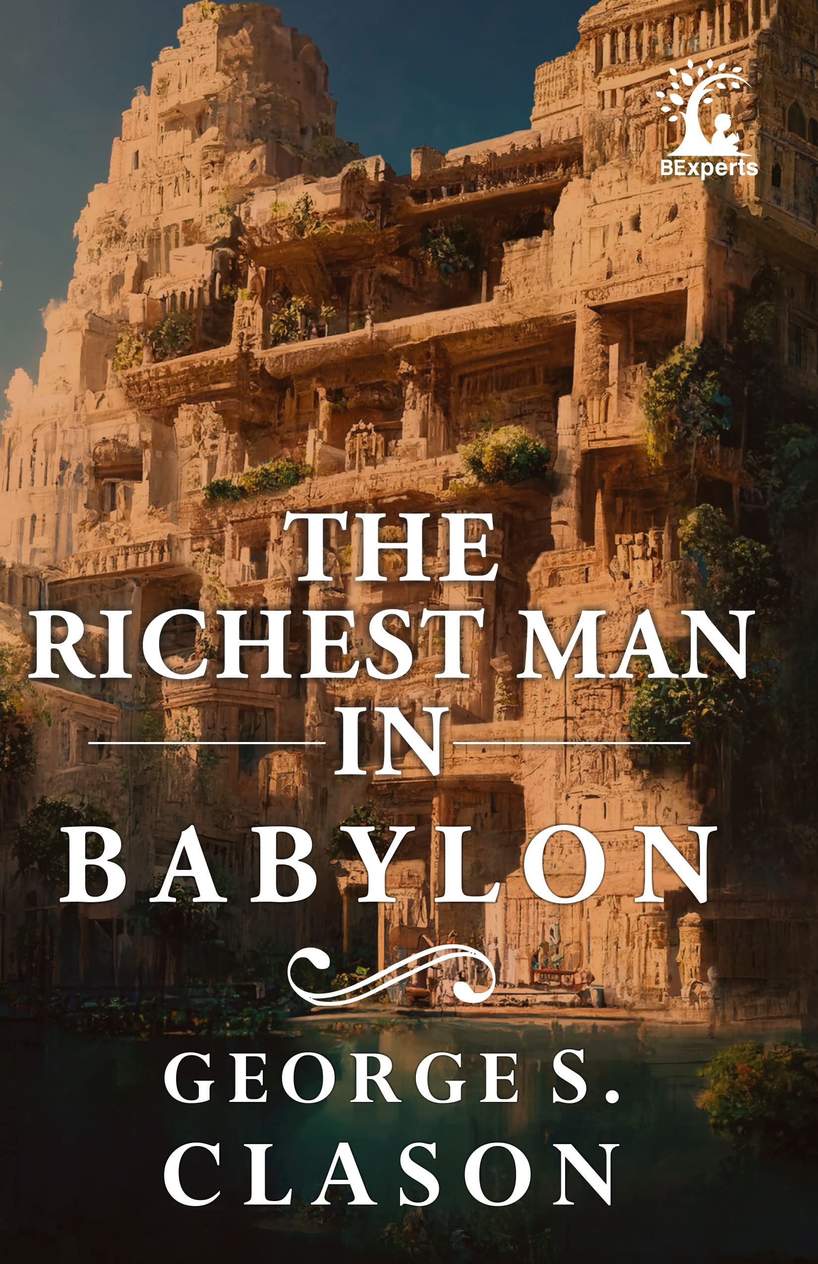 The Richest Man In Babylon [Original Edition (Complete), Premium Paperback]