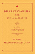 Bharatavarsha: The India Narrative