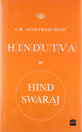 Hindutva Or Hind Swaraj