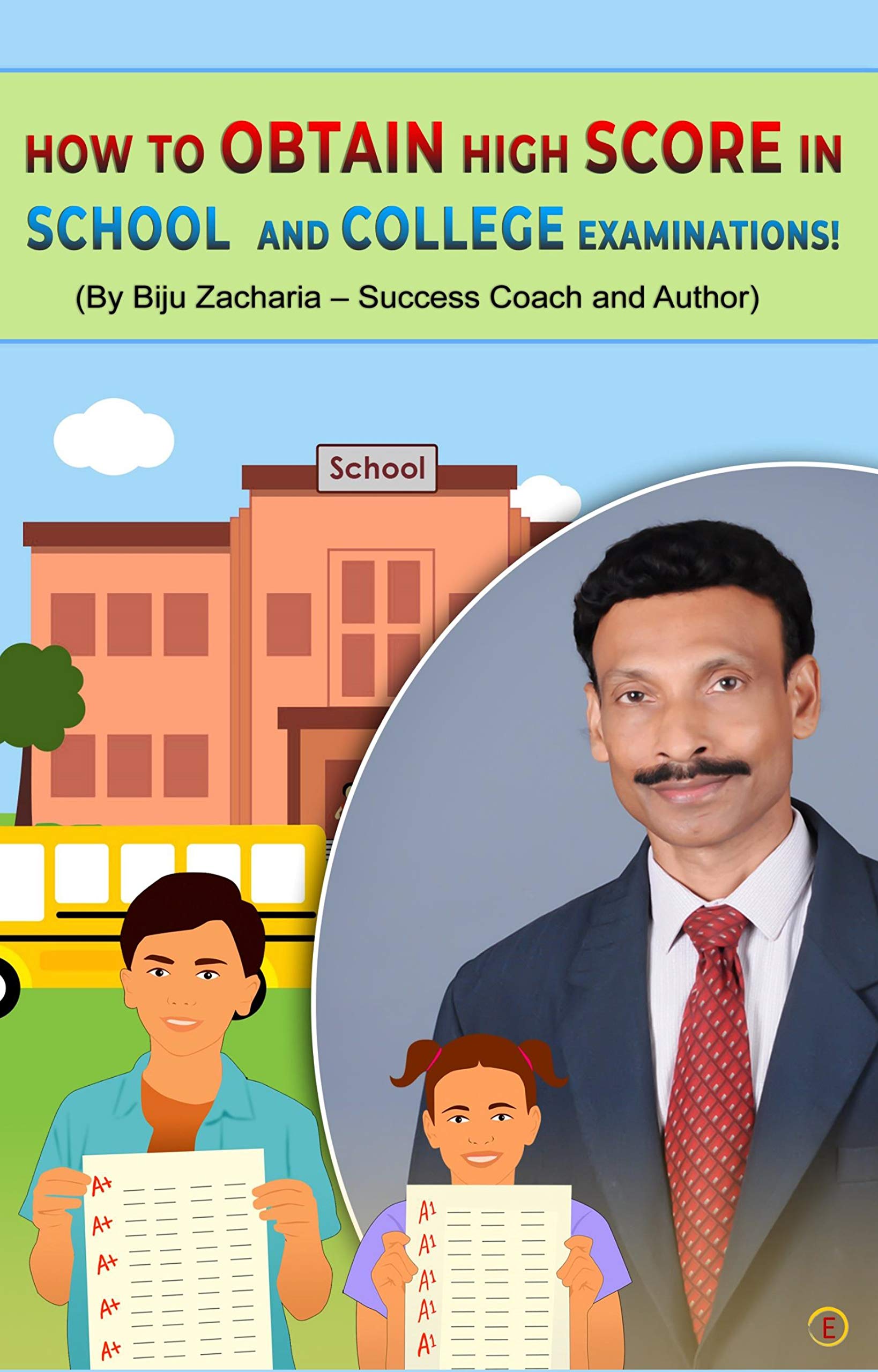 HOW TO OBTAIN HIGH SCORE IN SCHOOL AND COLLEGE EXAMINATIONS!