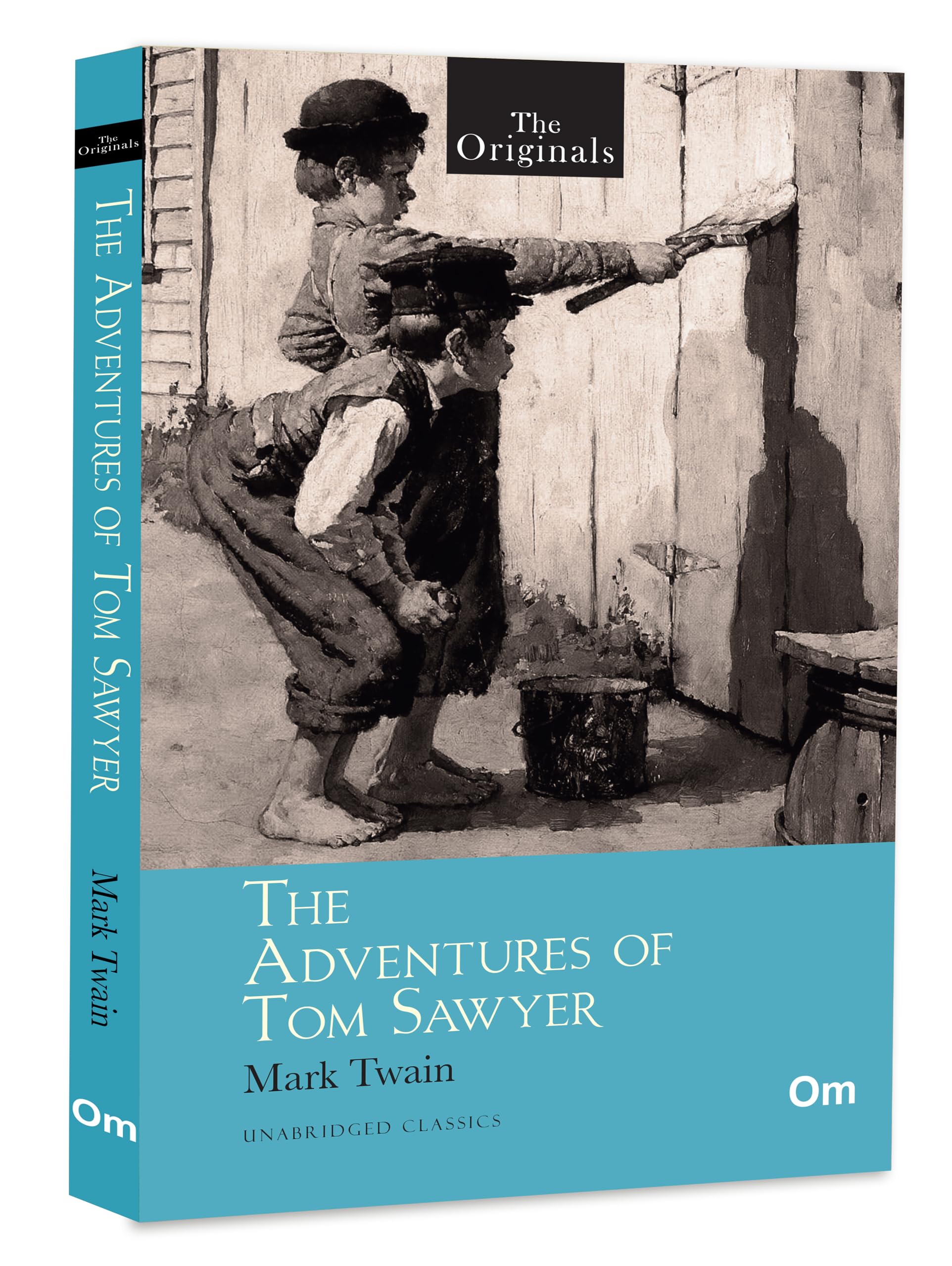 The Adventures of Tom Sawyer: The Originals Unabridged Classics by Mark Twain | Timeless American Novel | Childhood Adventures &