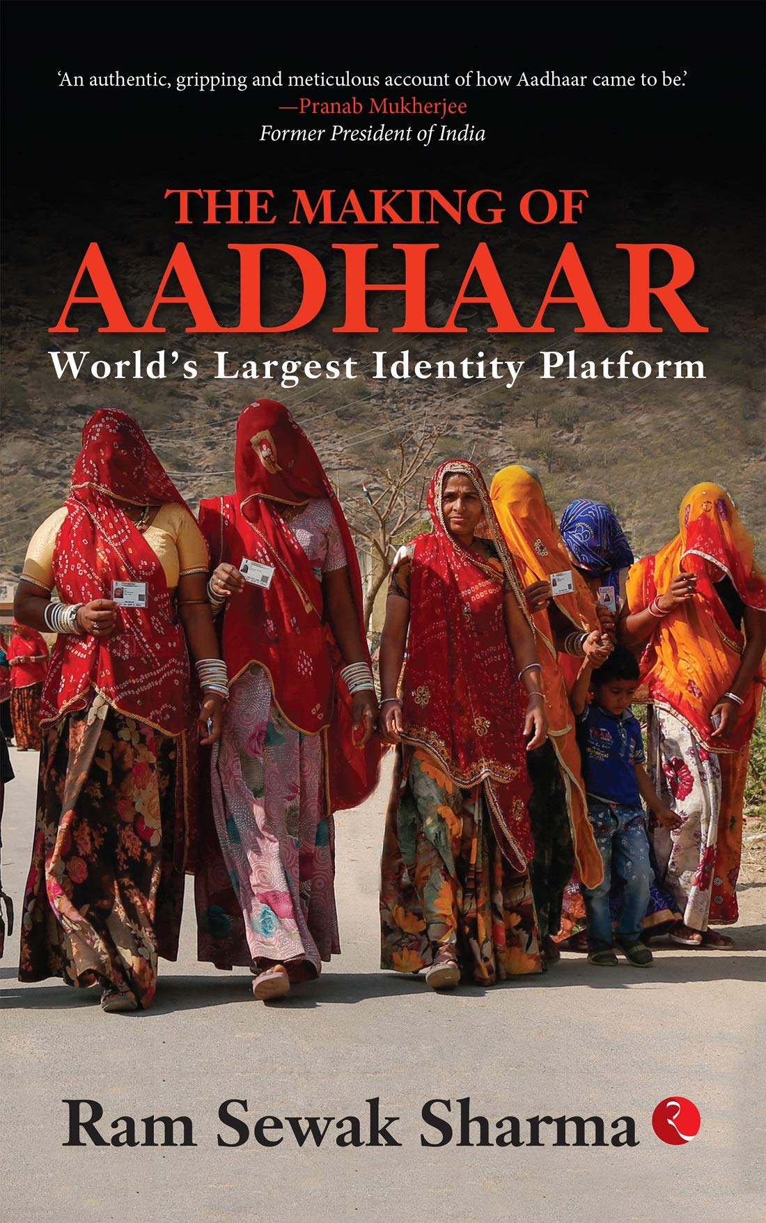 THE MAKING OF AADHAAR