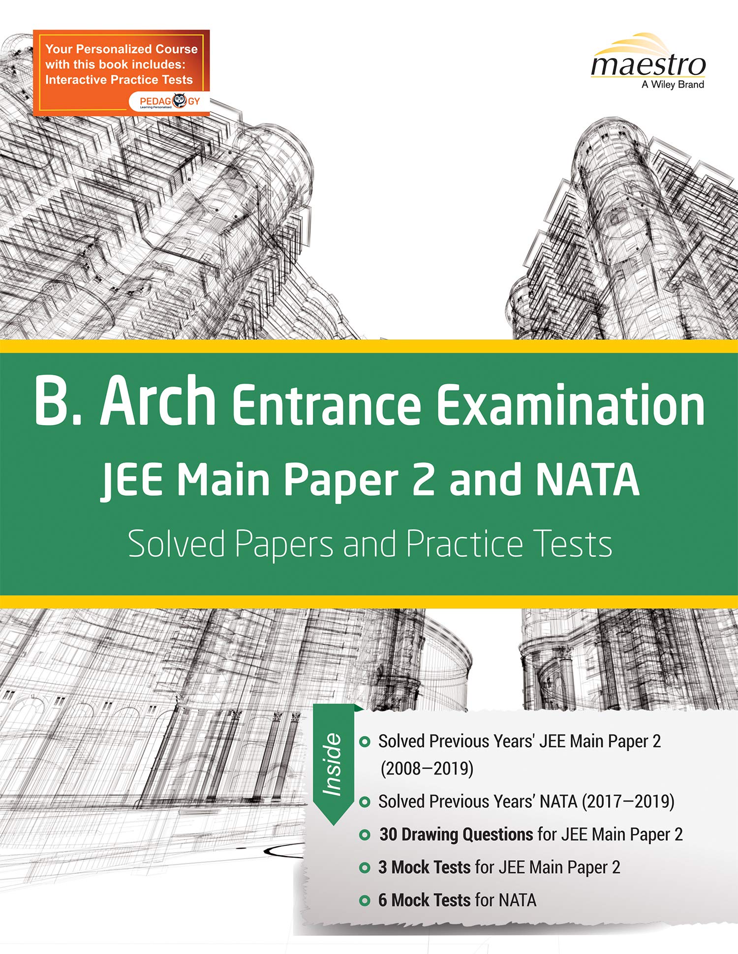 Wileys B. Arch Entrance Examination JEE Main Paper 2 and NATA: Solved Papers and Practice Tests