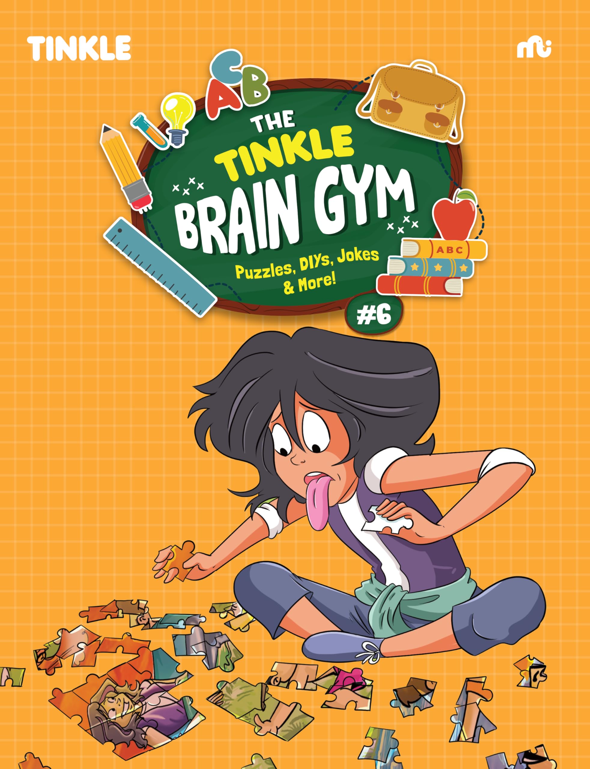 The Tinkle Brain Gym #6 : Puzzles, Diys, Jokes & More!