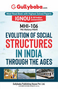 Gullybaba IGNOU MAHI (New) 2nd Sem MHI106 Social Structures in India through the Ages in English