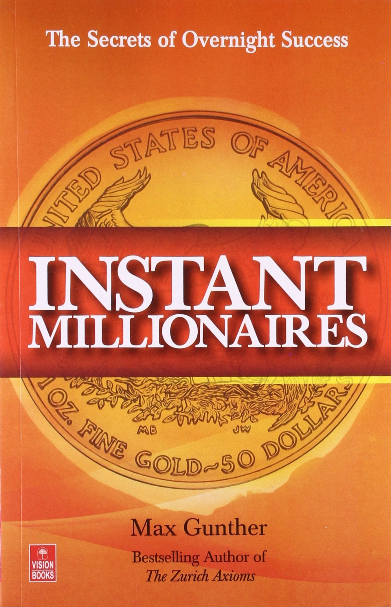 Instant Millionaires