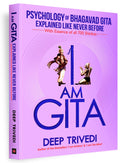 I Am Gita By Deep Trivedi