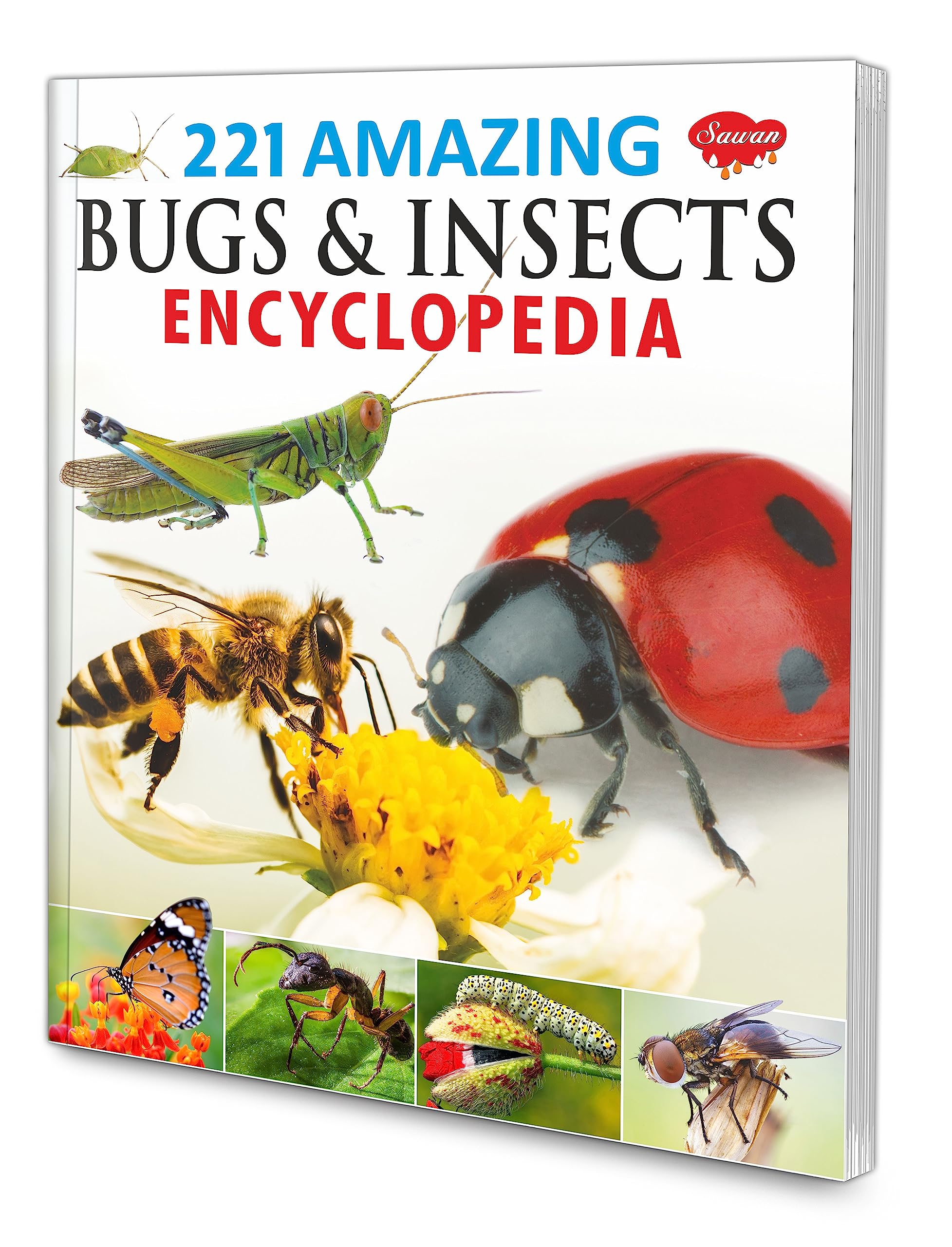 221 Amazing Bugs & Insects Encyclopedia