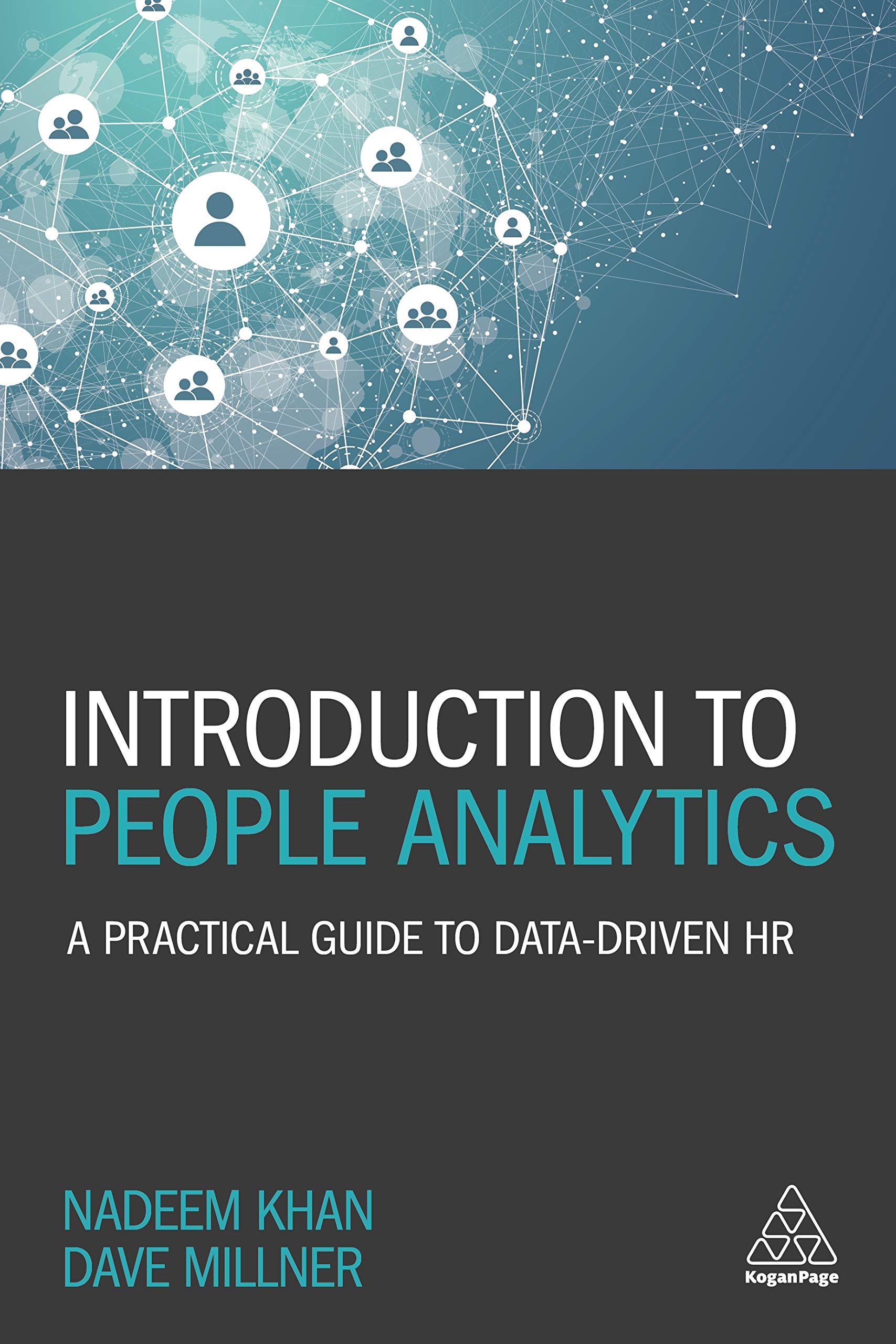 Introduction to People Analytics: A Practical Guide to Datadriven HR