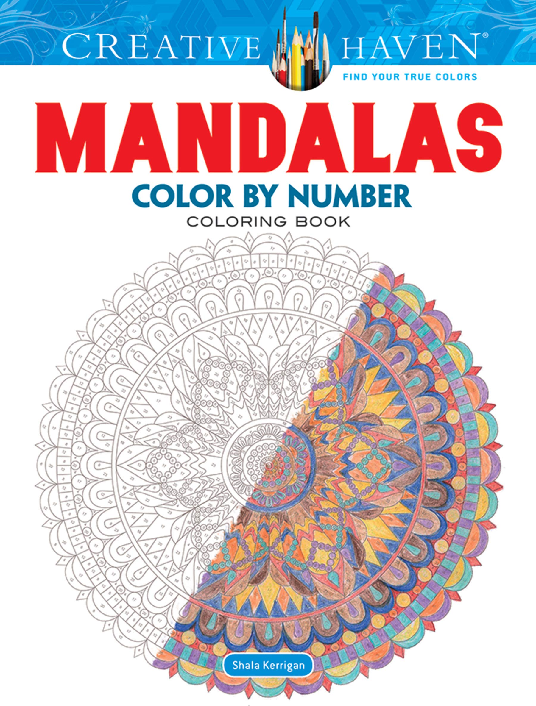 Creative Haven Mandalas Color by Number Coloring Book (Adult Coloring Books: Mandalas)
