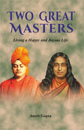 Two Great Masters: Living a Happy and Joyous Life